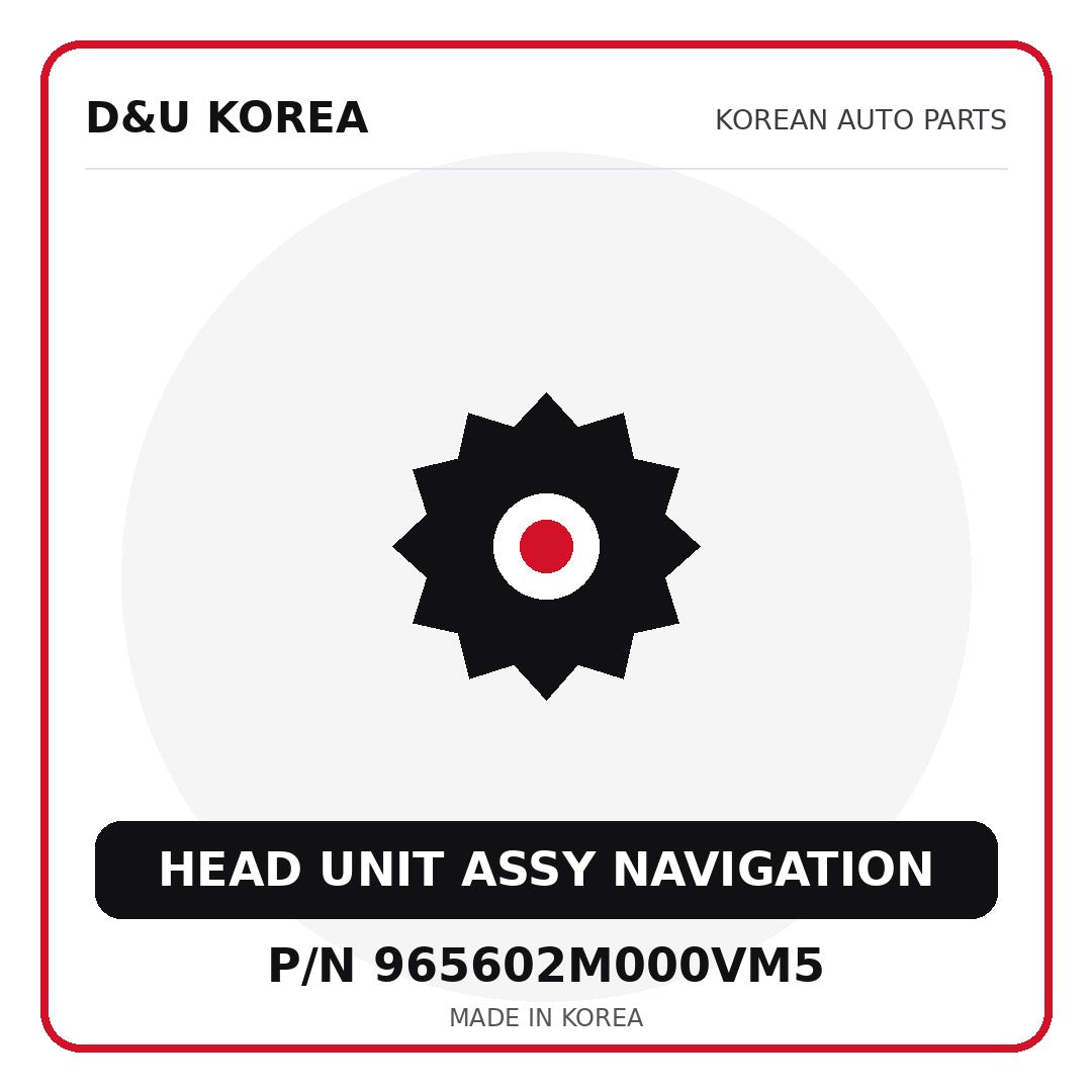 Genuine Mobis HEAD UNIT ASSY NAVIGATION 965602M000VM5 - Korean auto parts from D&U Korea