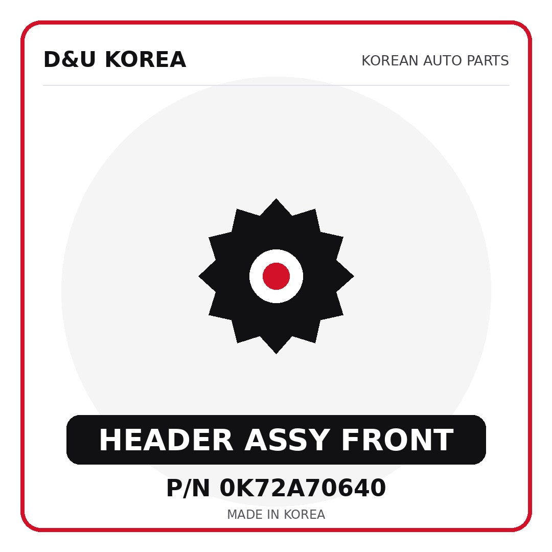 Genuine Mobis HEADER ASSY FRONT 0K72A70640 - Korean auto parts from D&U Korea