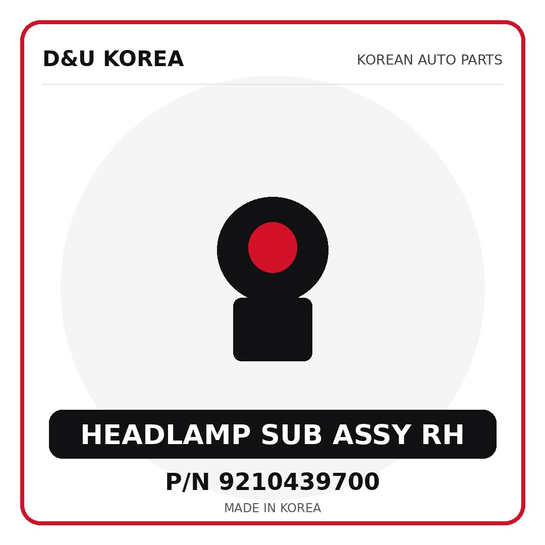Genuine Mobis HEADLAMP SUB ASSY RH 9210439700 for Korean vehicles | D&U Korea