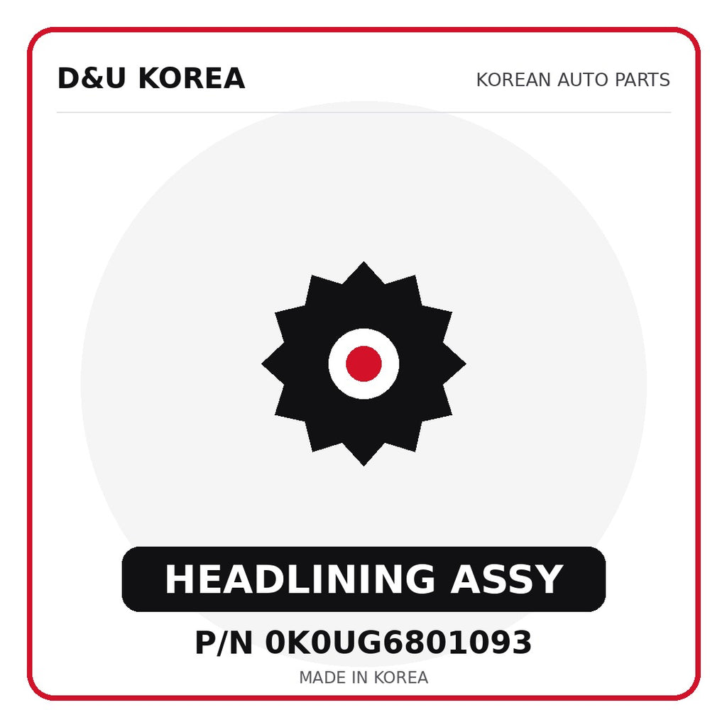Genuine Mobis HEADLINING ASSY 0K0UG6801093 for Korean vehicles | D&U Korea