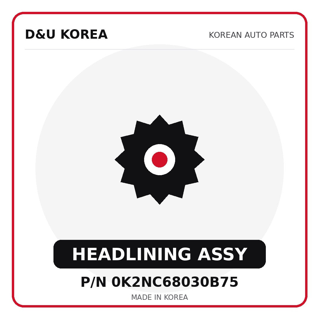 Genuine Mobis HEADLINING ASSY 0K2NC68030B75 - Korean auto parts from D&U Korea