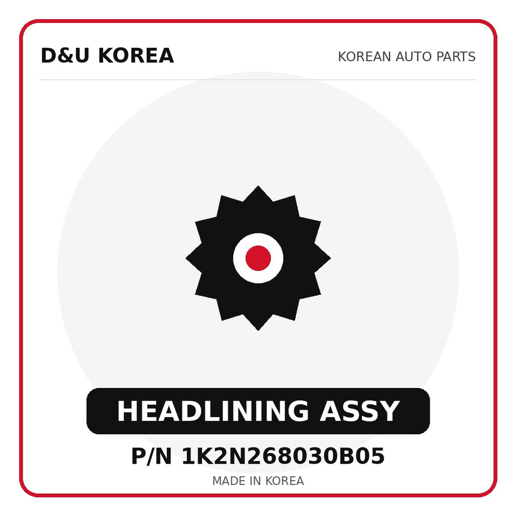 Genuine Mobis HEADLINING ASSY 1K2N268030B05 - Korean auto parts from D&U Korea
