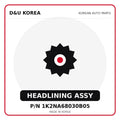 Genuine Mobis HEADLINING ASSY 1K2NA68030B05 - Korean auto parts from D&U Korea