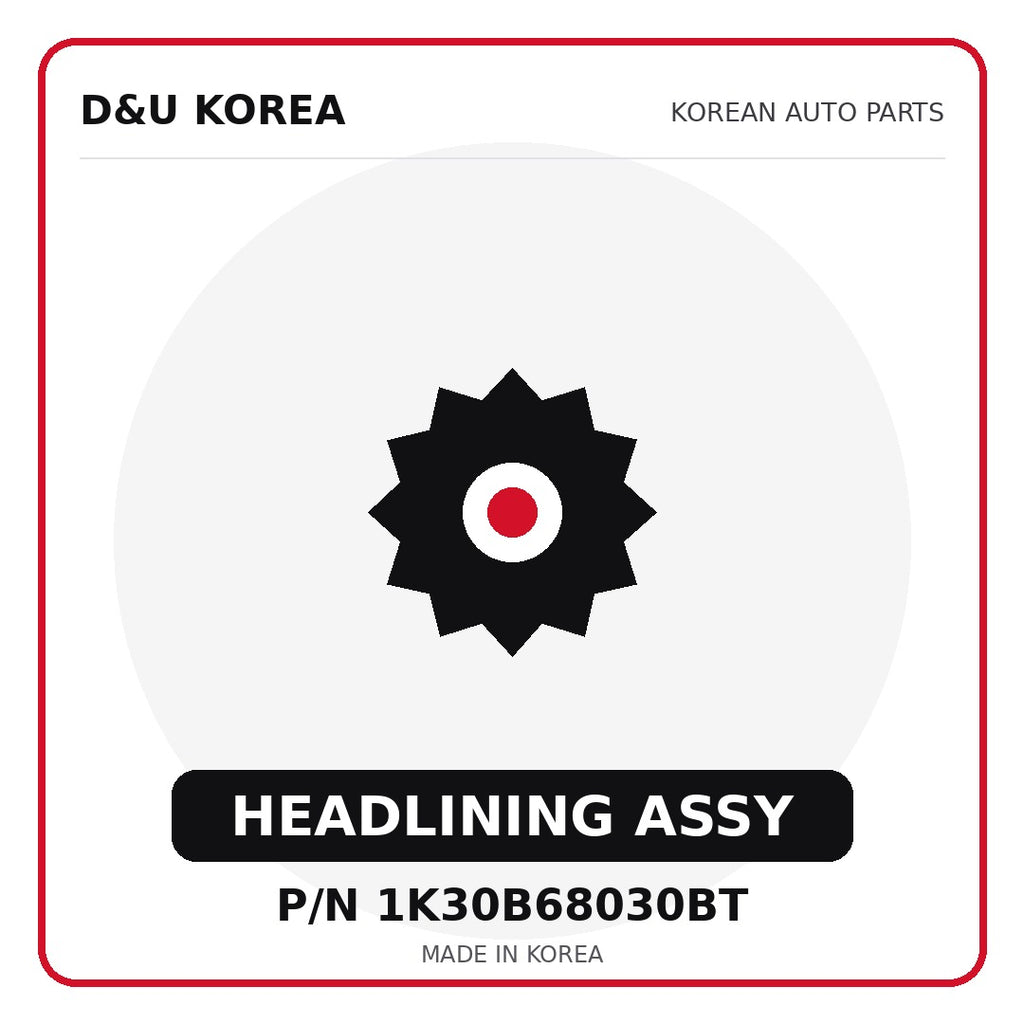 Genuine Mobis HEADLINING ASSY 1K30B68030BT - Korean auto parts from D&U Korea