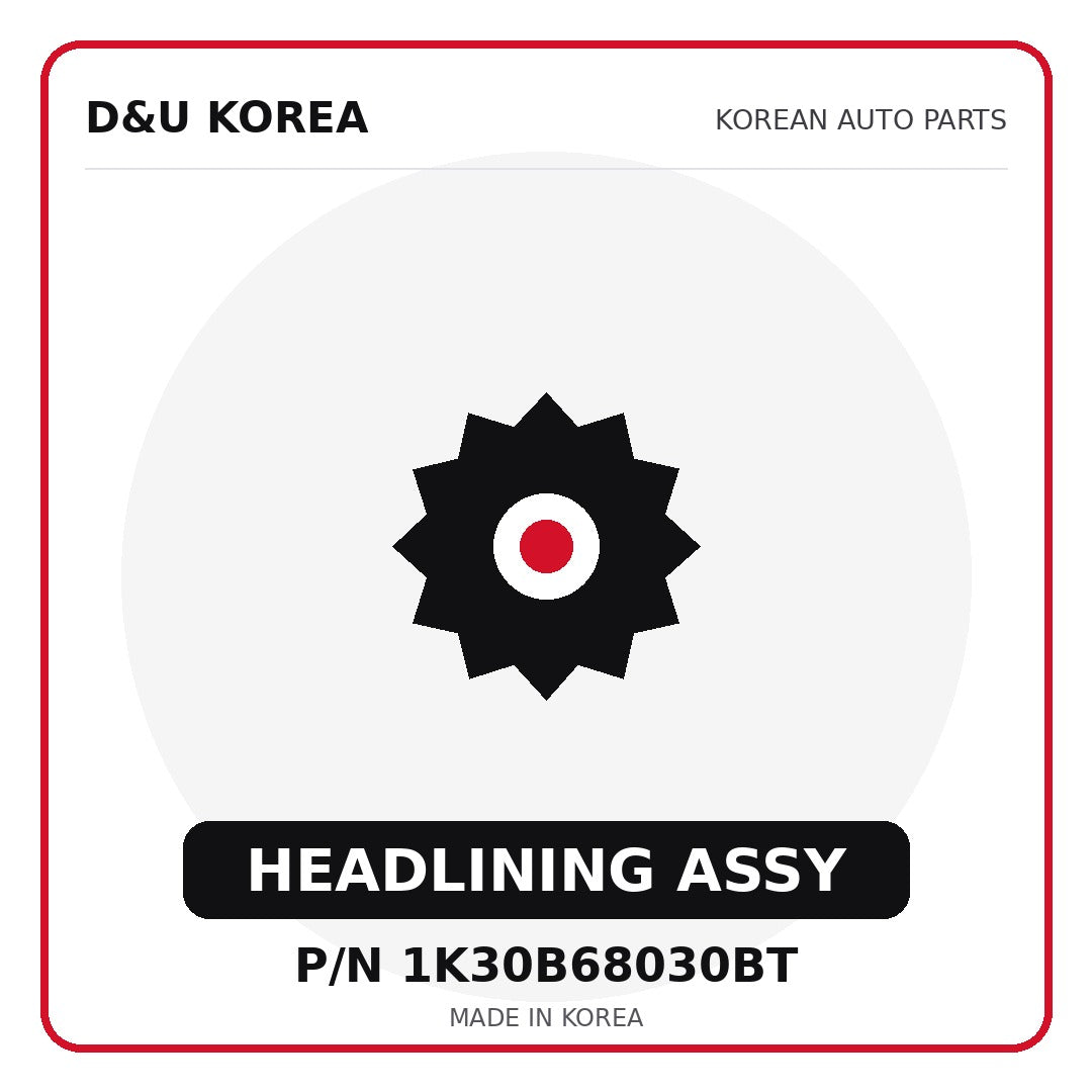 Genuine Mobis HEADLINING ASSY 1K30B68030BT - Korean auto parts from D&U Korea