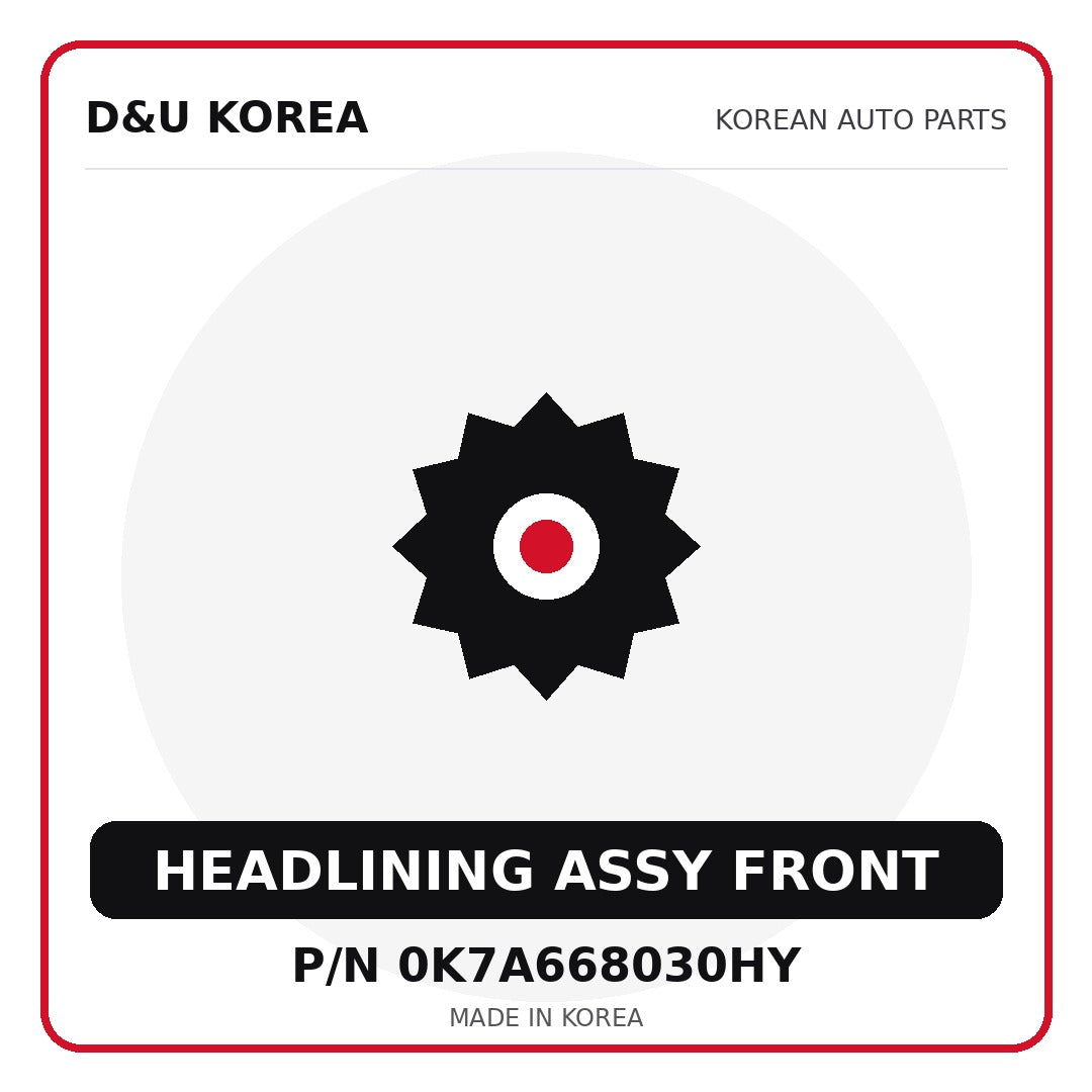 Genuine Mobis HEADLINING ASSY FRONT 0K7A668030HY - Korean auto parts from D&U Korea
