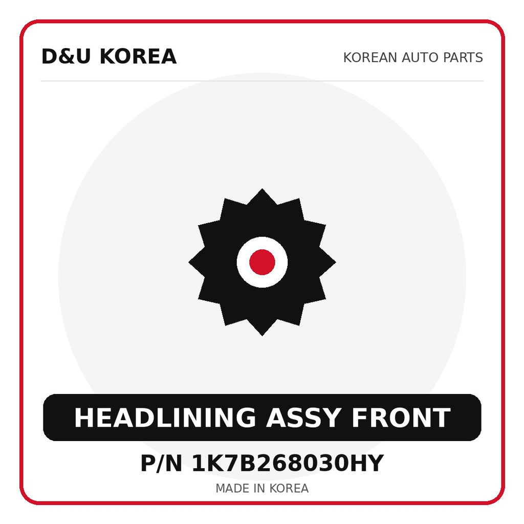 Genuine Mobis HEADLINING ASSY FRONT 1K7B268030HY - Korean auto parts from D&U Korea