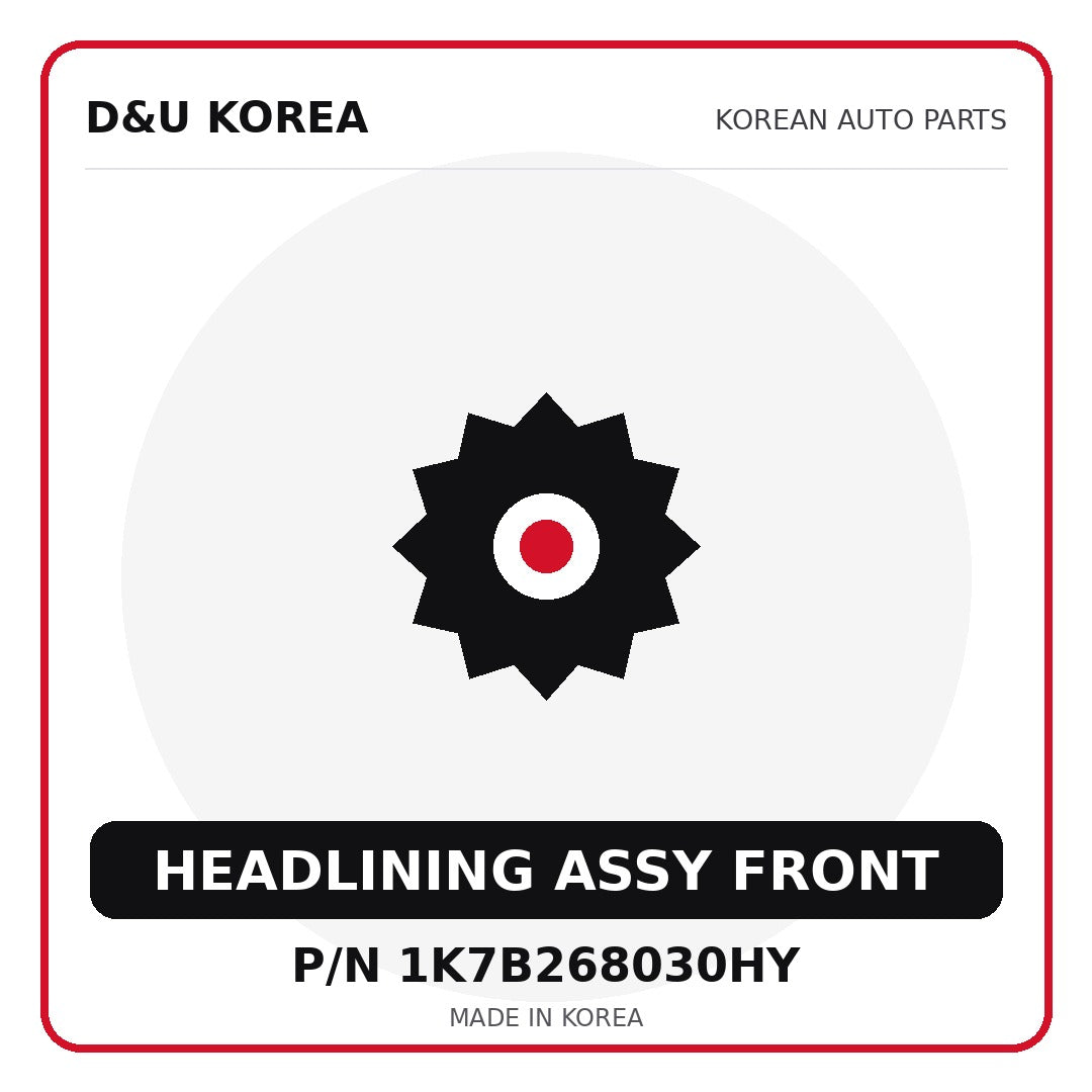Genuine Mobis HEADLINING ASSY FRONT 1K7B268030HY - Korean auto parts from D&U Korea