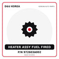 Genuine Mobis HEATER ASSY FUEL FIRED 972603A002 for Korean vehicles | D&U Korea