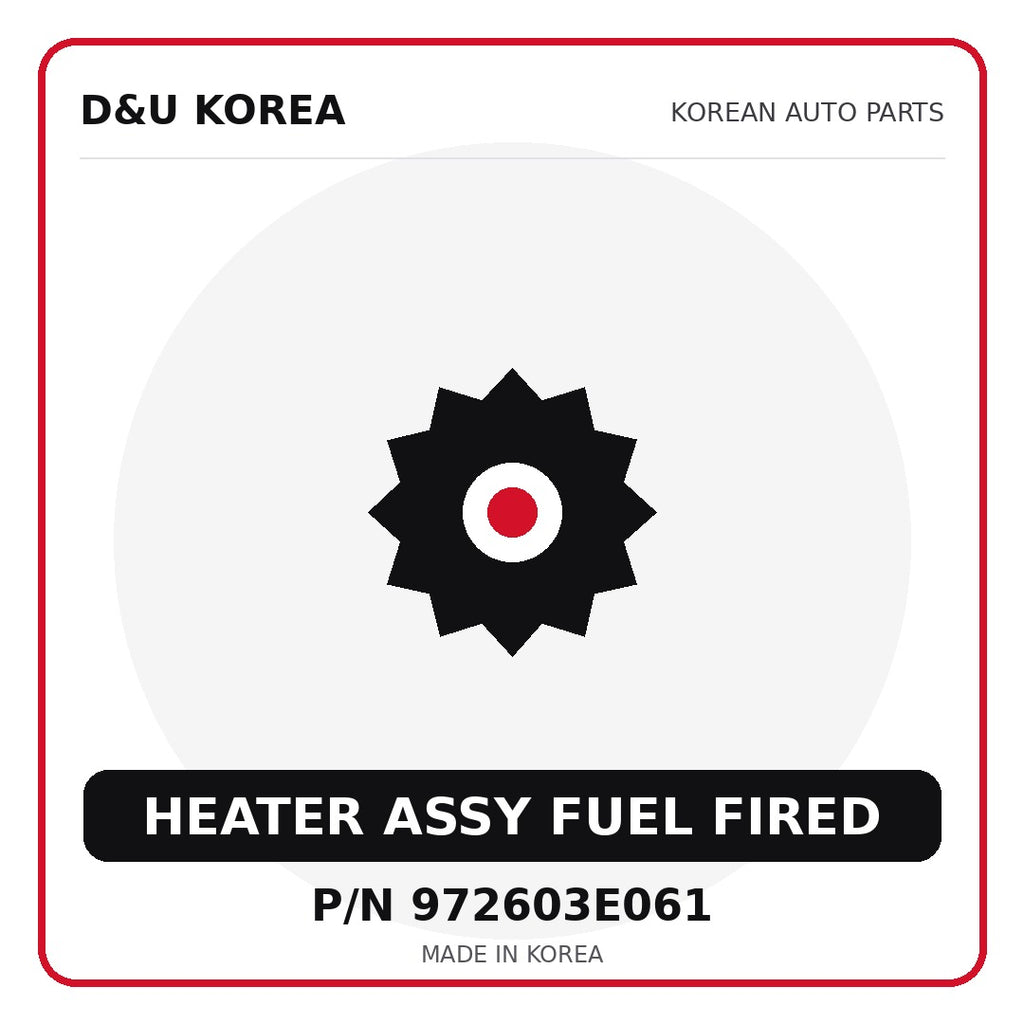 Genuine Mobis HEATER ASSY FUEL FIRED 972603E061 for Korean vehicles | D&U Korea