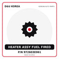 Genuine Mobis HEATER ASSY FUEL FIRED 972603E061 for Korean vehicles | D&U Korea