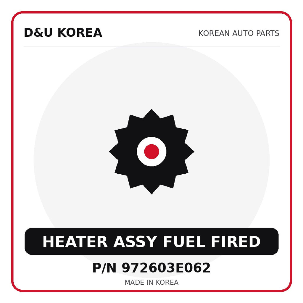 Genuine Mobis HEATER ASSY FUEL FIRED 972603E062 for Korean vehicles | D&U Korea