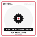 Genuine Mobis HEATER BLOWER ASSY 972007A032 for Korean vehicles | D&U Korea