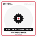 Genuine Mobis HEATER BLOWER ASSY 972007M003 for Korean vehicles | D&U Korea