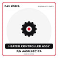 Genuine Mobis HEATER CONTROLLER ASSY AA96L61E12A for Korean vehicles | D&U Korea
