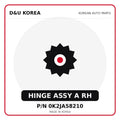 Genuine Mobis HINGE ASSY A RH 0K2JA58210 - Korean auto parts from D&U Korea