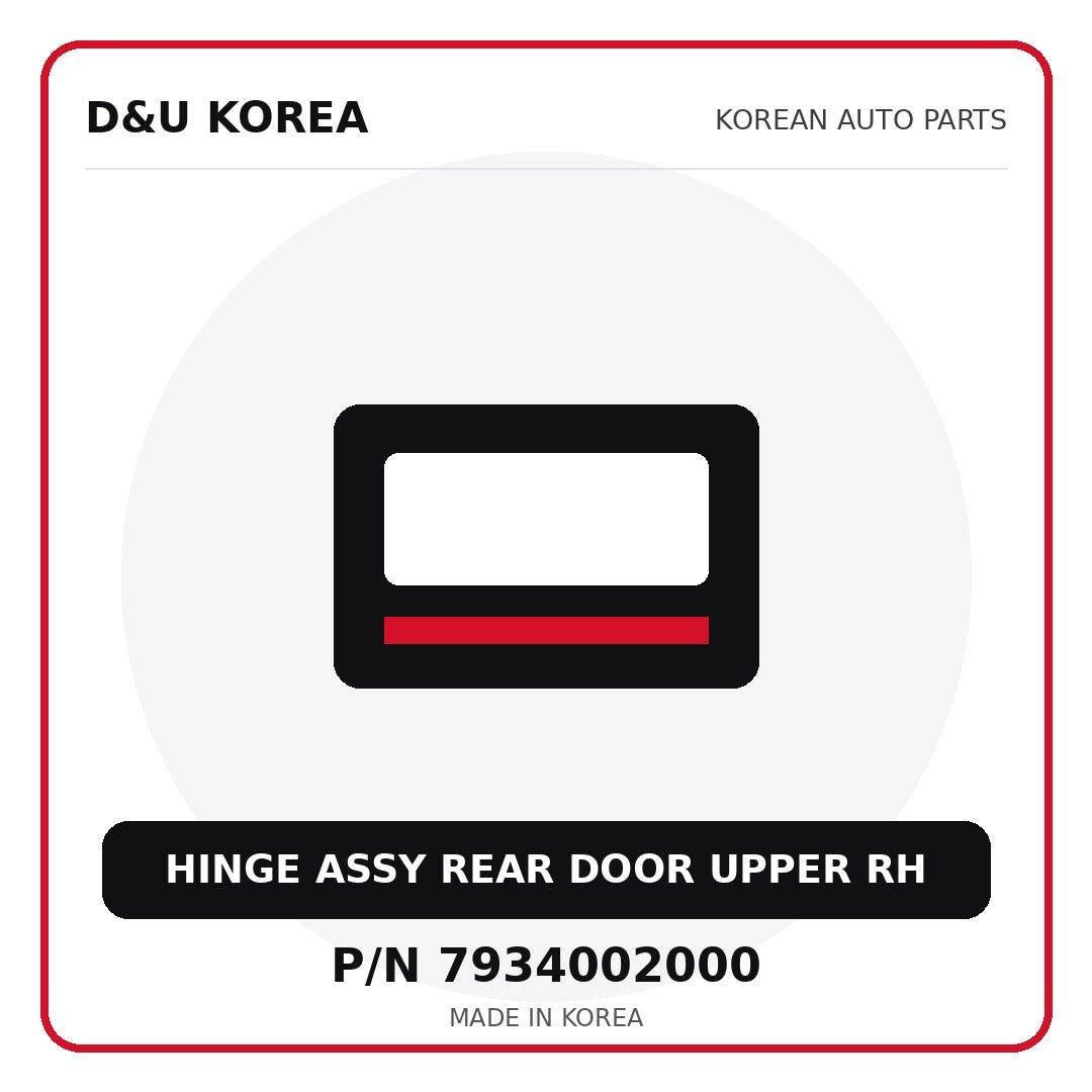 Genuine Mobis HINGE ASSY REAR DOOR UPPER RH 7934002000 - Korean auto parts from D&U Korea