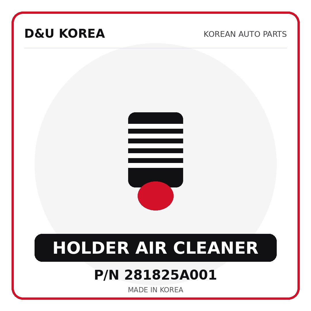 Genuine Mobis HOLDER AIR CLEANER 281825A001 - Korean auto parts from D&U Korea
