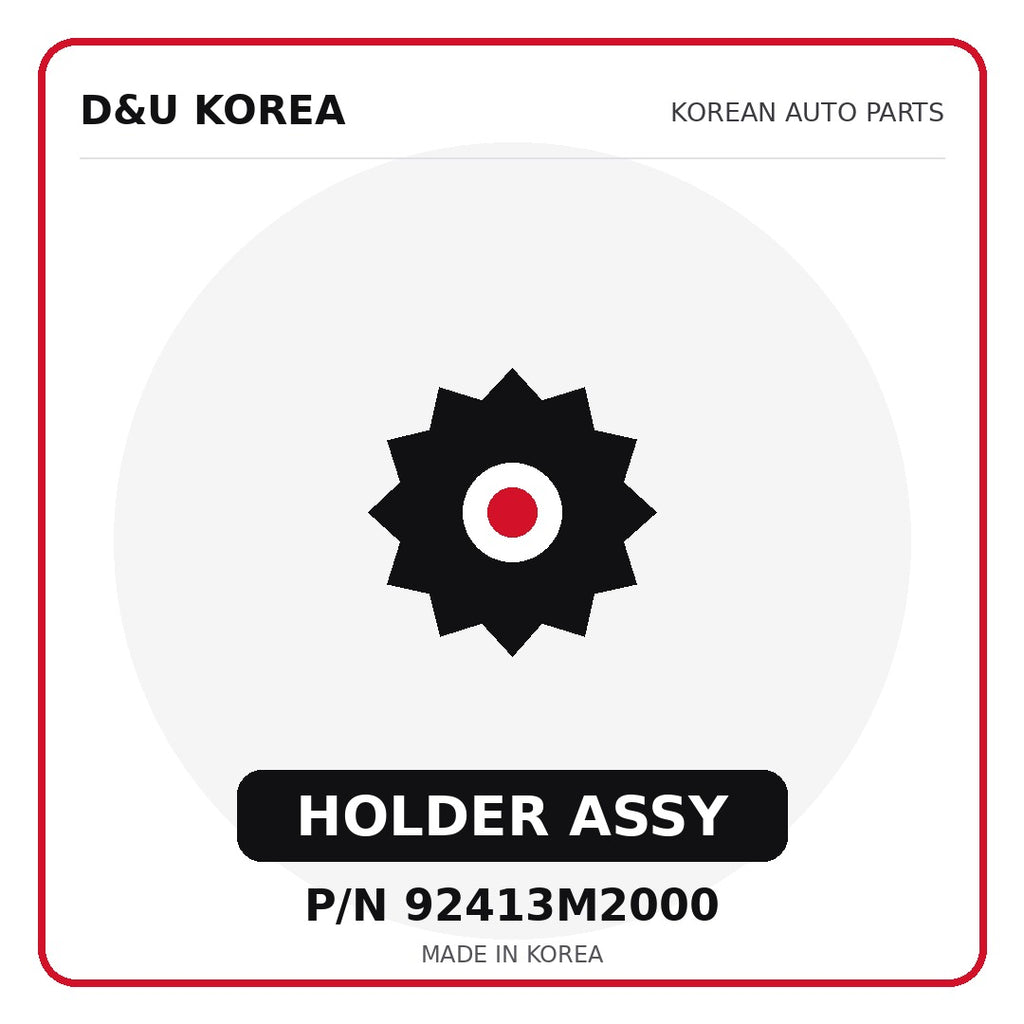 Genuine Mobis HOLDER ASSY 92413M2000 - Korean auto parts from D&U Korea