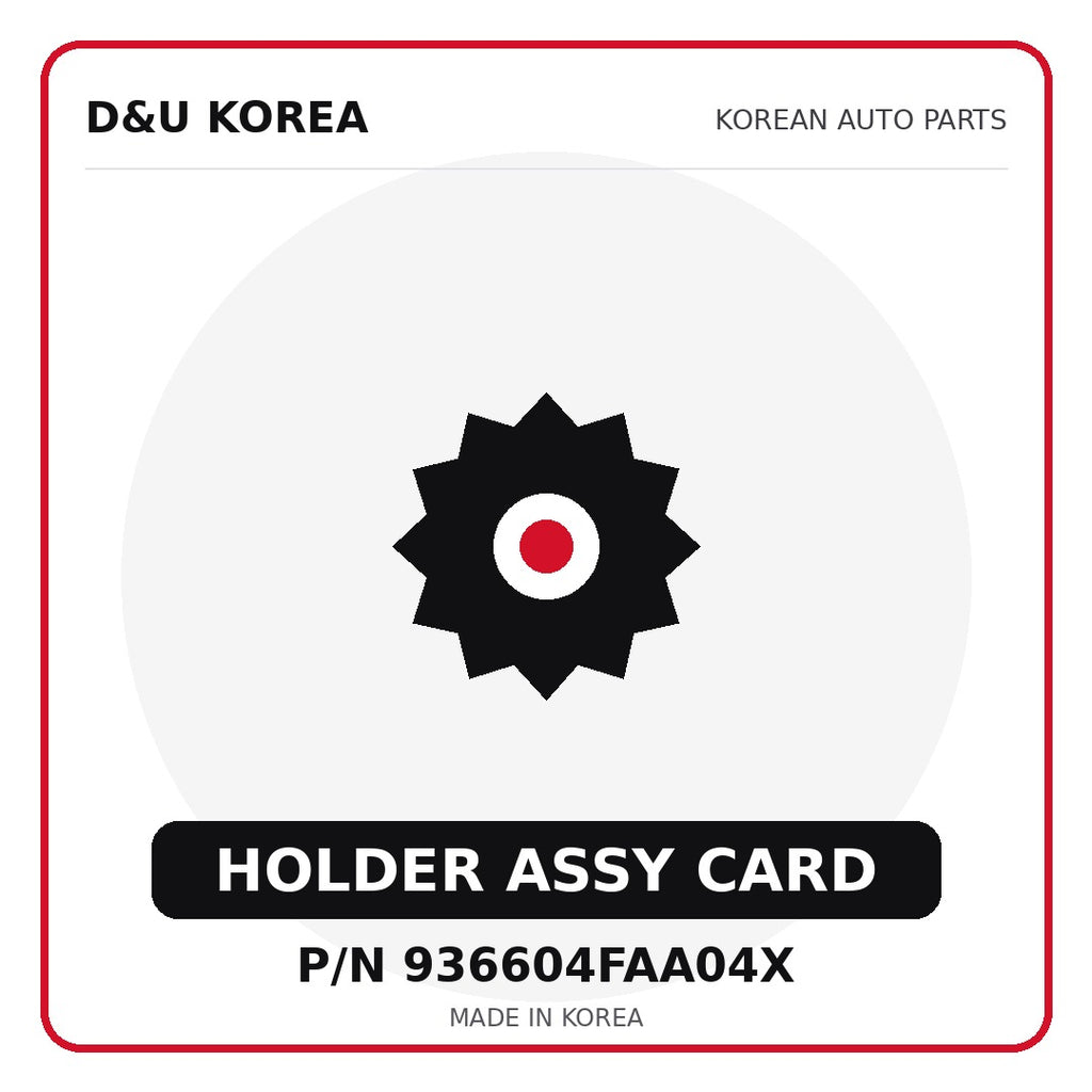 Genuine Mobis HOLDER ASSY CARD 936604FAA04X - Korean auto parts from D&U Korea