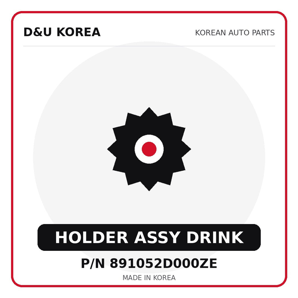 Genuine Mobis HOLDER ASSY DRINK 891052D000ZE for Korean vehicles | D&U Korea