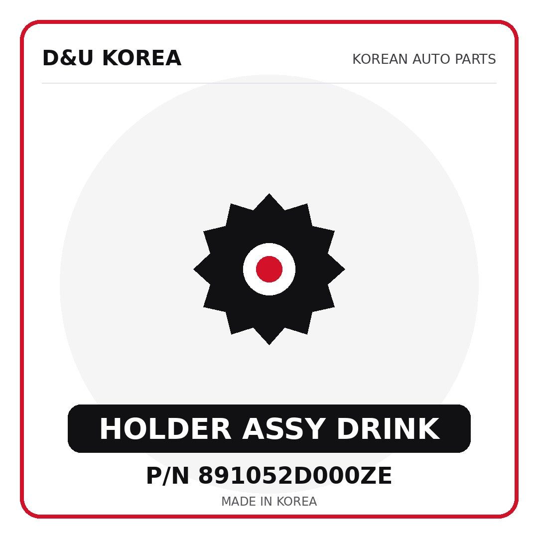 Genuine Mobis HOLDER ASSY DRINK 891052D000ZE for Korean vehicles | D&U Korea