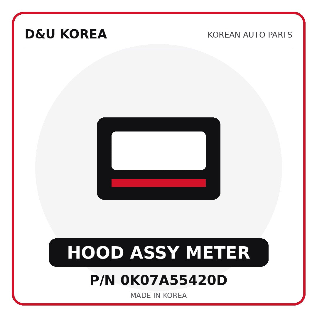 Genuine Mobis HOOD ASSY METER 0K07A55420D - Korean auto parts from D&U Korea