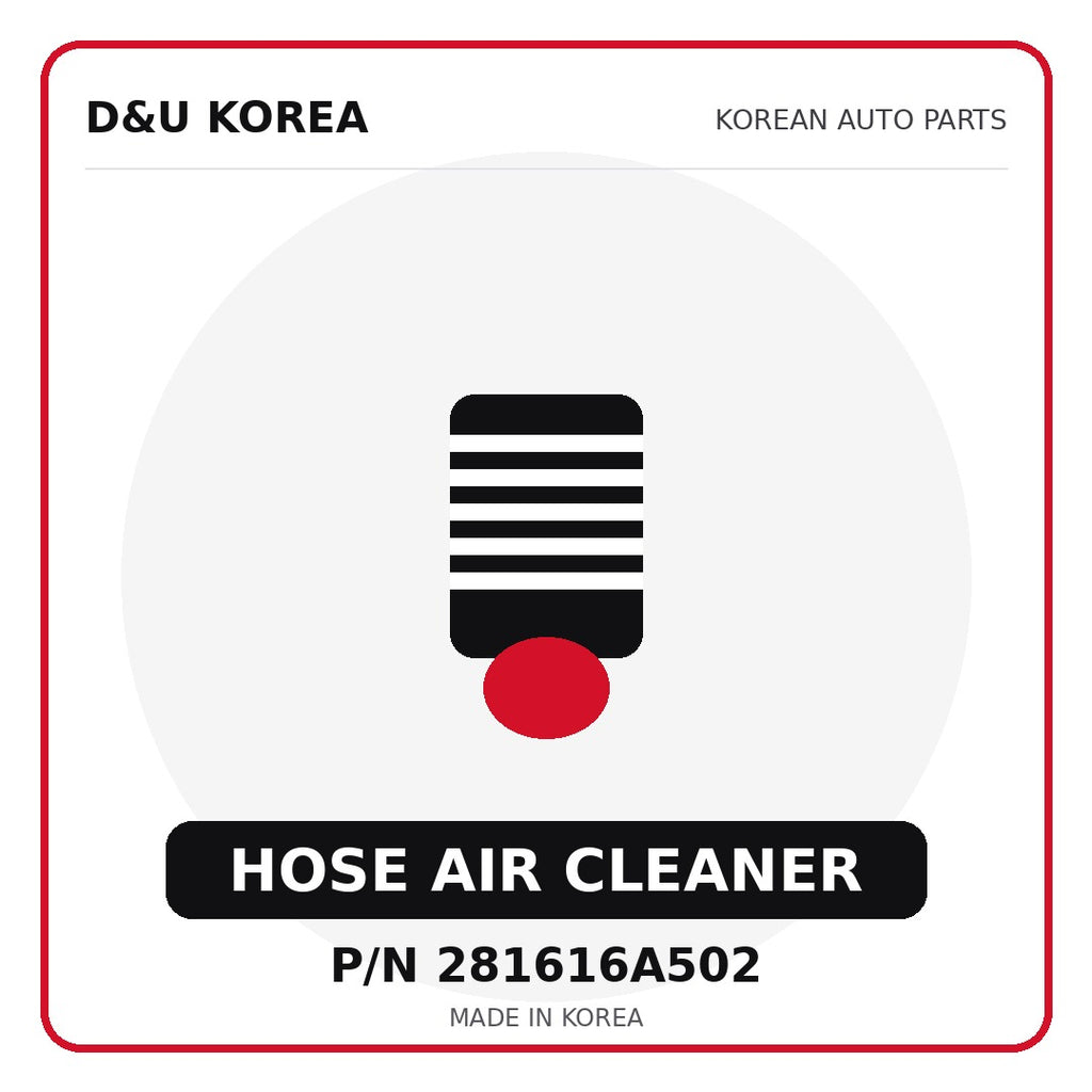 Genuine Mobis HOSE AIR CLEANER 281616A502 - Korean auto parts from D&U Korea