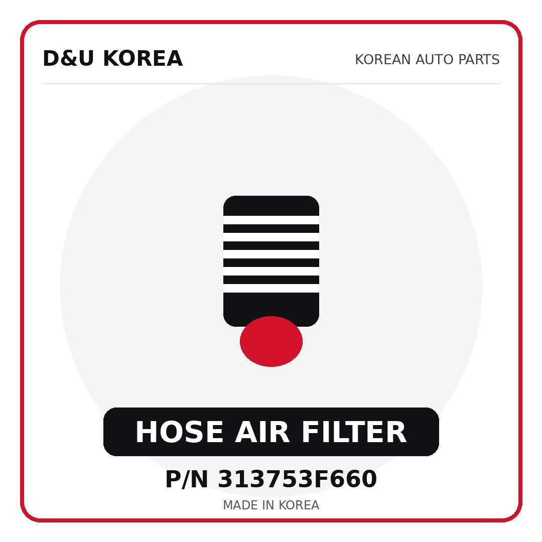 Genuine Mobis HOSE AIR FILTER 313753F660 for Korean vehicles | D&U Korea