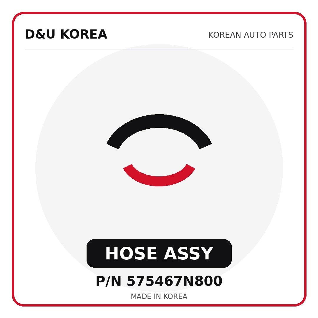 Genuine Mobis HOSE ASSY 575467N800 - Korean auto parts from D&U Korea