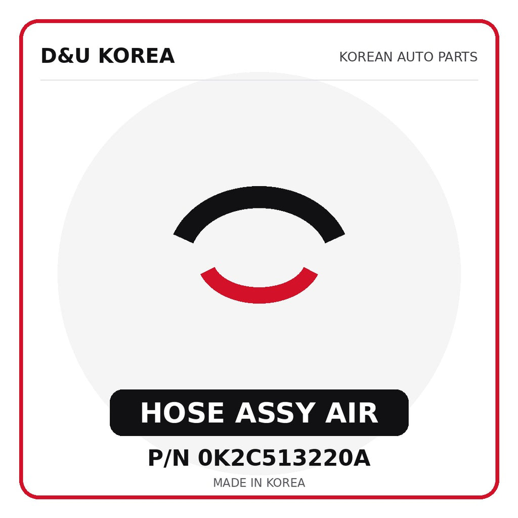 Genuine Mobis HOSE ASSY AIR 0K2C513220A - Korean auto parts from D&U Korea