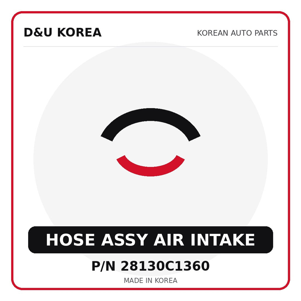 Genuine Mobis HOSE ASSY AIR INTAKE 28130C1360 - Korean auto parts from D&U Korea