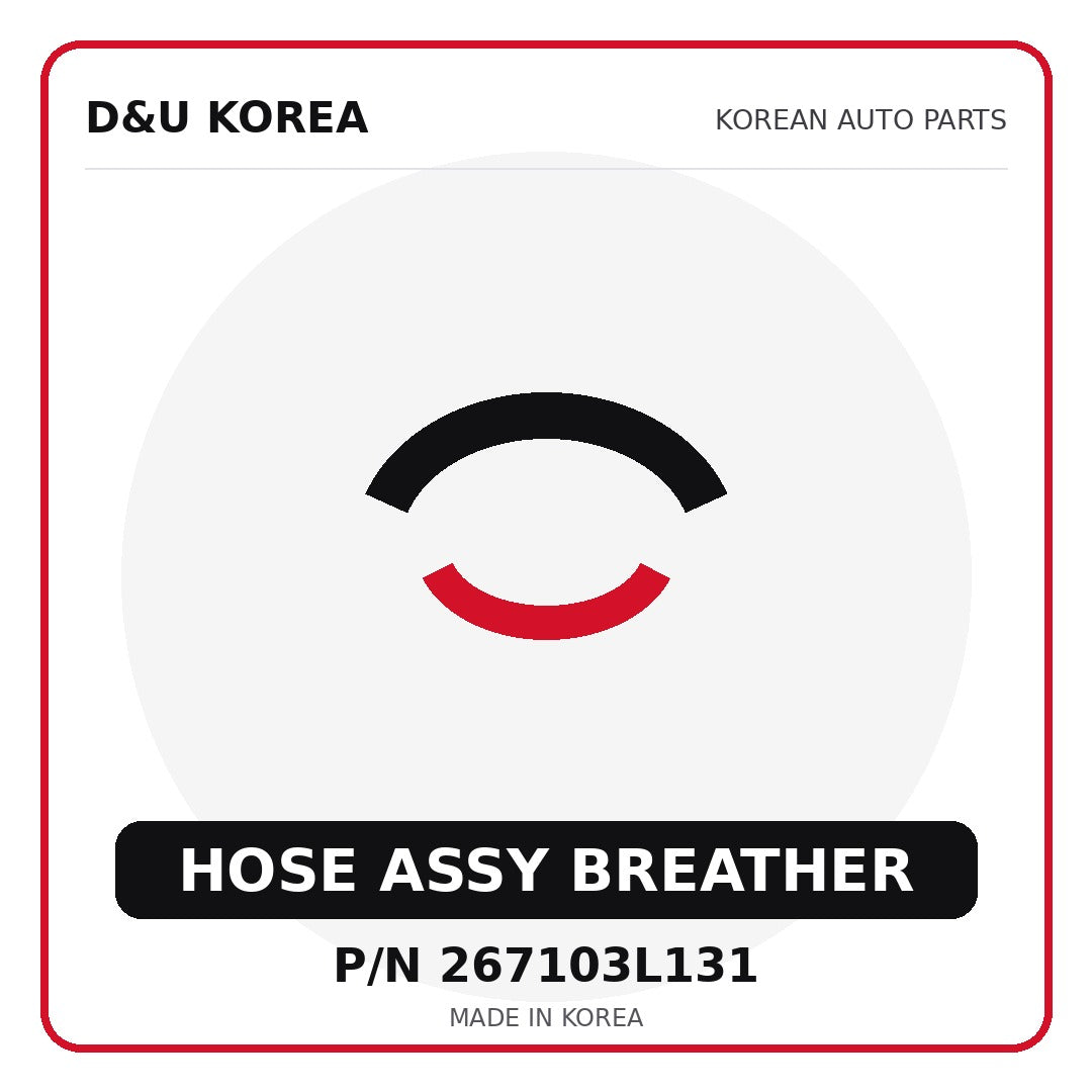 Genuine Mobis HOSE ASSY BREATHER 267103L131 - Korean auto parts from D&U Korea
