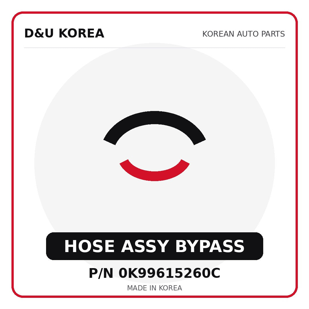 Genuine Mobis HOSE ASSY BYPASS 0K99615260C - Korean auto parts from D&U Korea