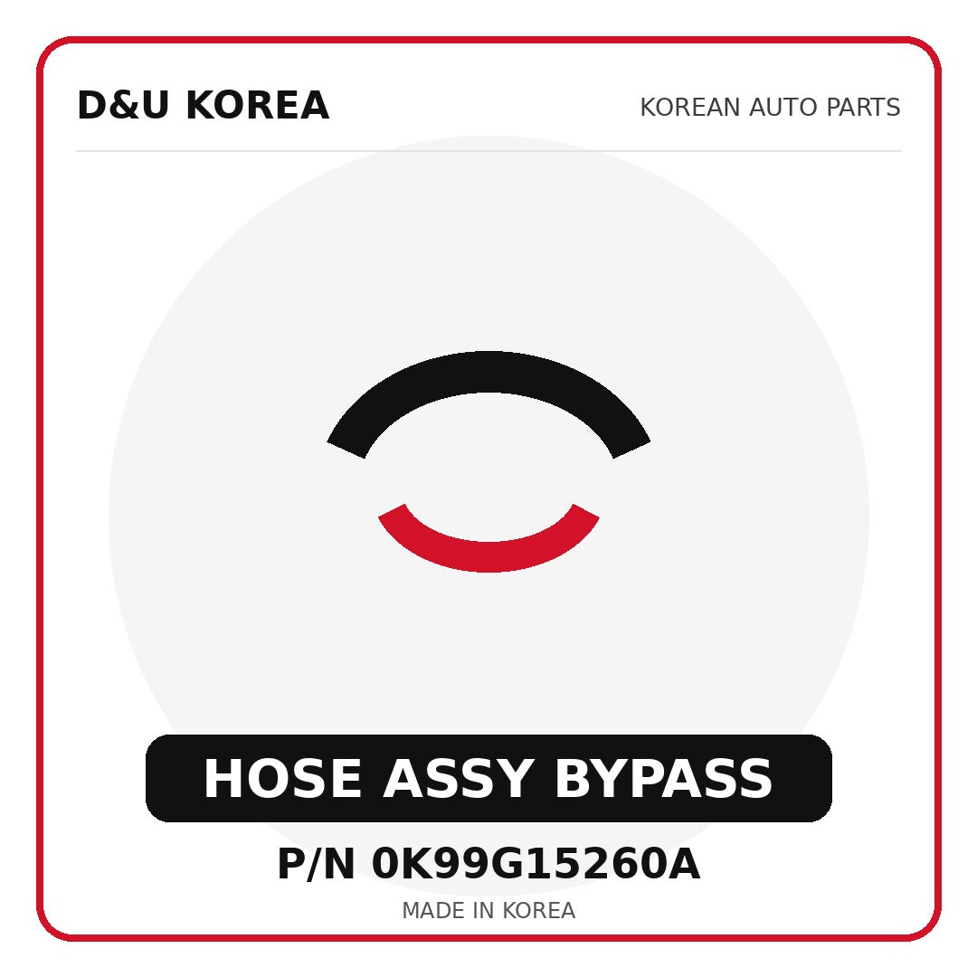 Genuine Mobis HOSE ASSY BYPASS 0K99G15260A - Korean auto parts from D&U Korea