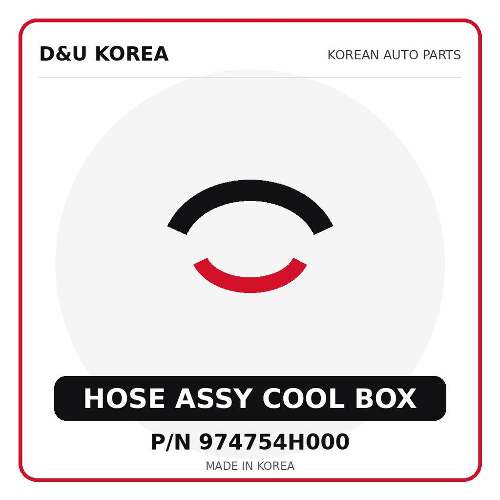 Genuine Mobis HOSE ASSY COOL BOX 974754H000 for Korean vehicles | D&U Korea