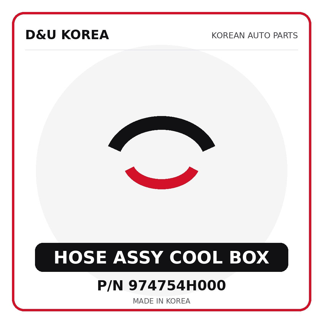 Genuine Mobis HOSE ASSY COOL BOX 974754H000 for Korean vehicles | D&U Korea