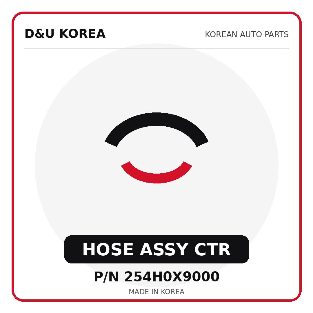 Genuine Mobis HOSE ASSY CTR 254H0X9000 - Korean auto parts from D&U Korea
