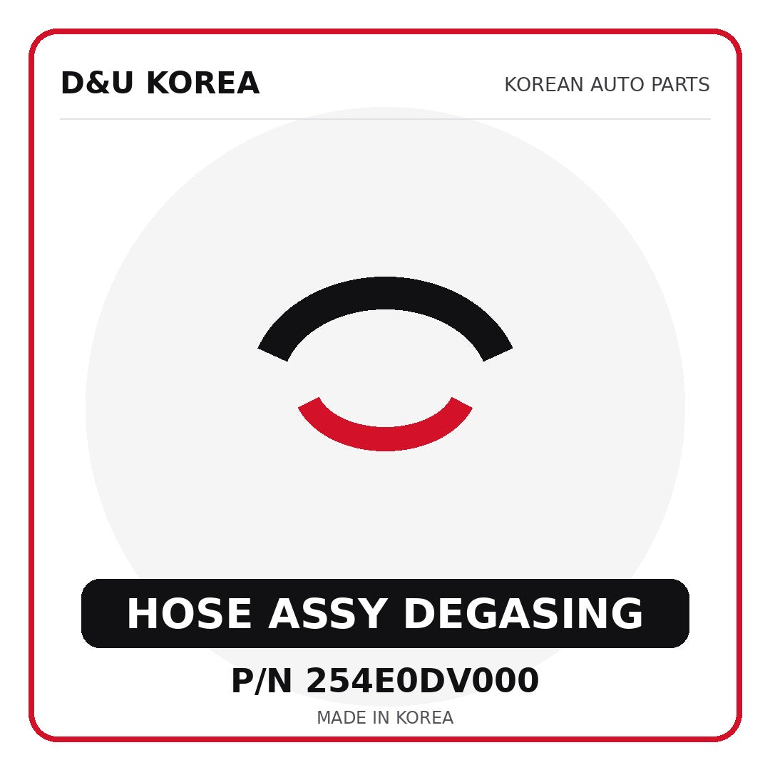 Genuine Mobis HOSE ASSY DEGASING 254E0DV000 - Korean auto parts from D&U Korea