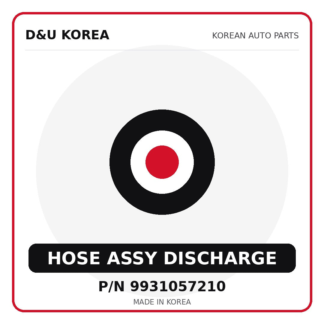 Genuine Mobis HOSE ASSY DISCHARGE 9931057210 - Korean auto parts from D&U Korea
