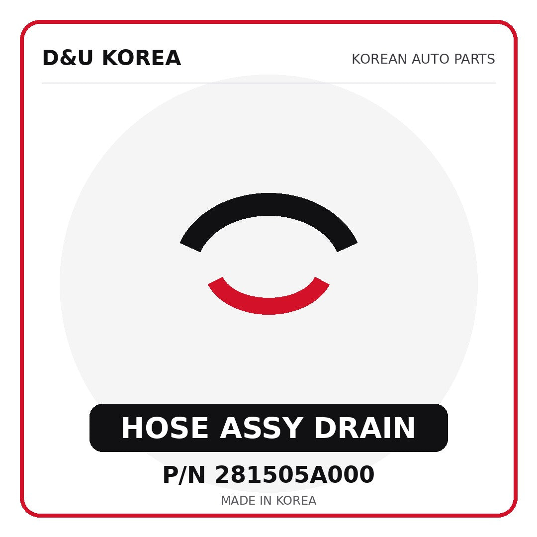 Genuine Mobis HOSE ASSY DRAIN 281505A000 - Korean auto parts from D&U Korea