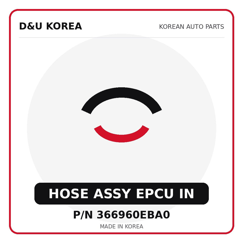 Genuine Mobis HOSE ASSY EPCU IN 366960EBA0 - Korean auto parts from D&U Korea