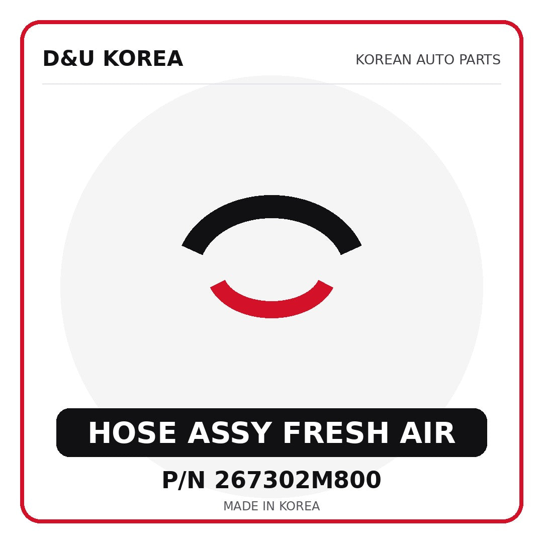 Genuine Mobis HOSE ASSY FRESH AIR 267302M800 - Korean auto parts from D&U Korea
