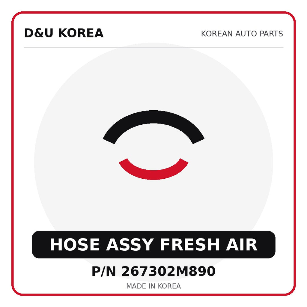 Genuine Mobis HOSE ASSY FRESH AIR 267302M890 - Korean auto parts from D&U Korea