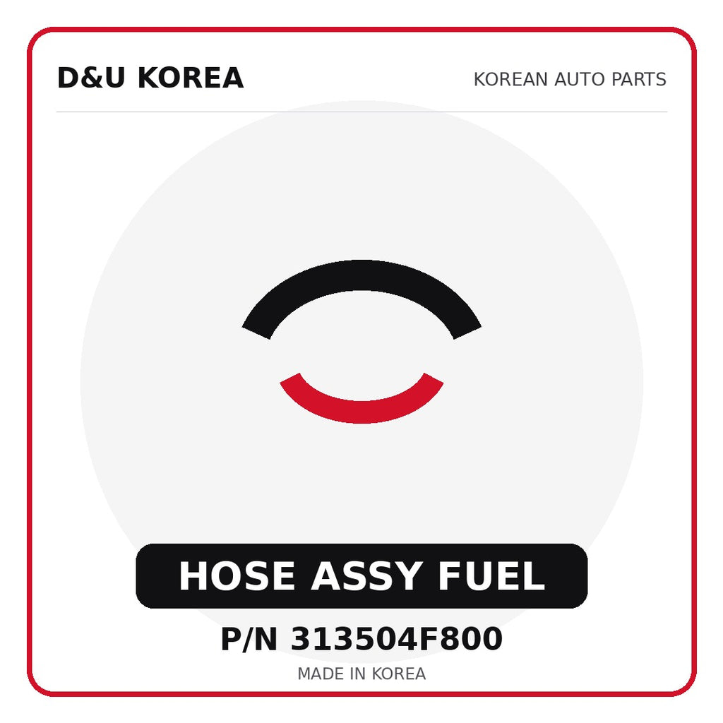 Genuine Mobis HOSE ASSY FUEL 313504F800 - Korean auto parts from D&U Korea