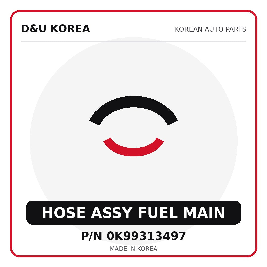 Genuine Mobis HOSE ASSY FUEL MAIN 0K99313497 for Korean vehicles | D&U Korea