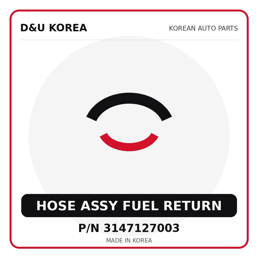 Genuine Mobis HOSE ASSY FUEL RETURN 3147127003 - Korean auto parts from D&U Korea