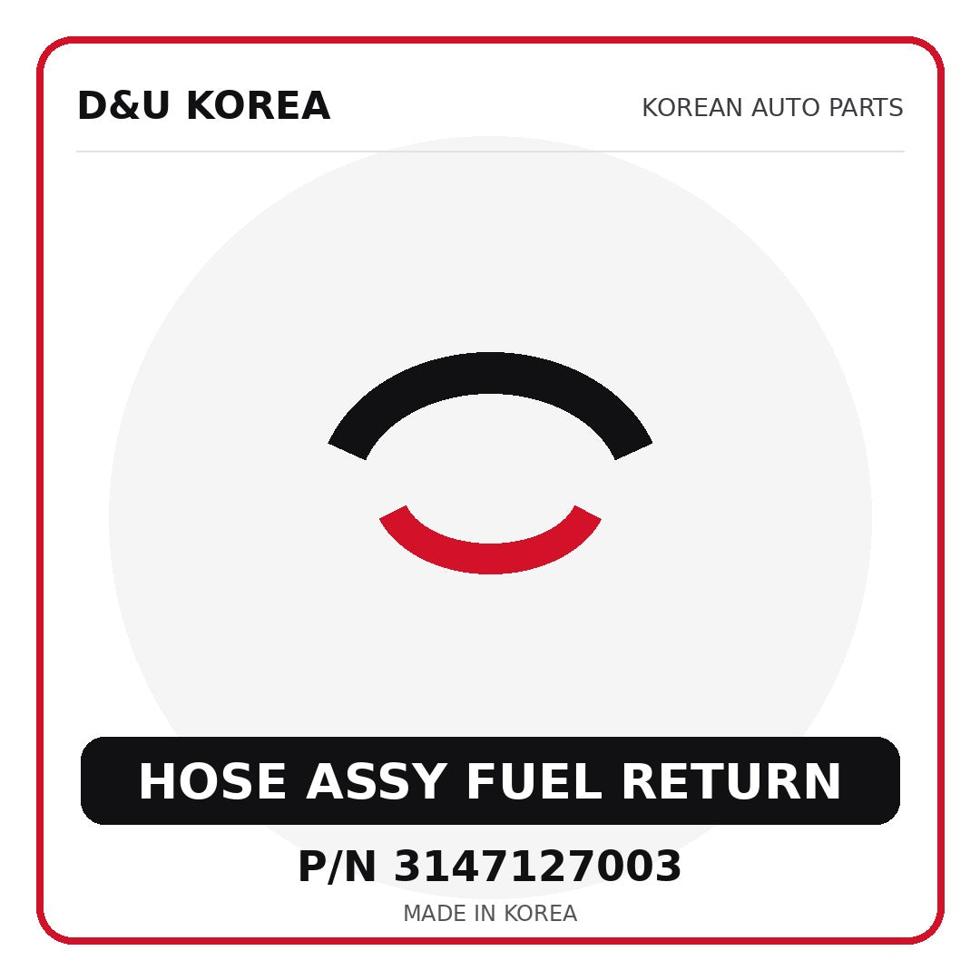 Genuine Mobis HOSE ASSY FUEL RETURN 3147127003 - Korean auto parts from D&U Korea