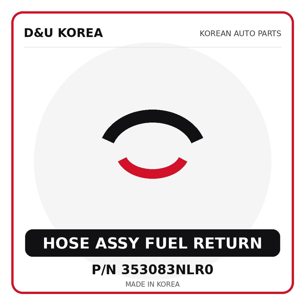 Genuine Mobis HOSE ASSY FUEL RETURN 353083NLR0 - Korean auto parts from D&U Korea