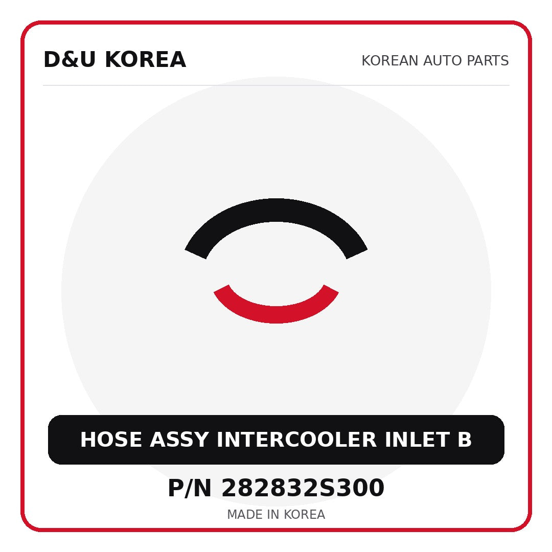 Genuine Mobis HOSE ASSY INTERCOOLER INLET B 282832S300 - Korean auto parts from D&U Korea